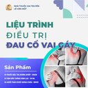 LIỆU TRÌNH ĐIỀU TRỊ ĐAU CỔ VAI GÁY