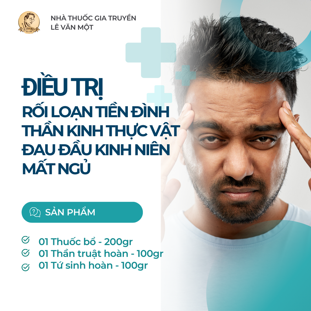 LIỆU TRÌNH ĐIỀU TRỊ RỐI LOẠI TIỀN ĐÌNH, THẦN KINH THỰC VẬT, MẤT NGỦ, ĐAU ĐẦU KINH NIÊN