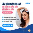 LIỆU TRÌNH NGĂN NGỪA VÀ TRỊ NẤM DA ĐẦU, GÀU, VẢY NẾN DA ĐẦU DÀNH CHO NỮ