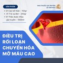 LIỆU TRÌNH ĐIỀU TRỊ RỐI LOẠN CHUYỂN HÓA, MỠ MÁU CAO