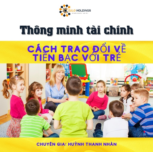 Cách trao đổi về tiền bạc với trẻ