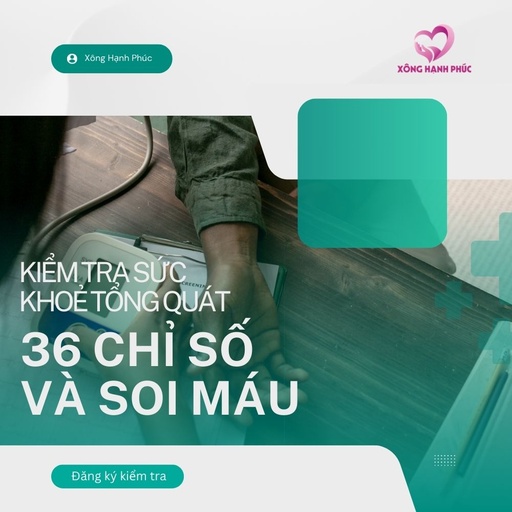 [KTSKTQ3CS&SM00322] KIỂM TRA SỨC KHỎE TỔNG QUÁT 36 CHỈ SỐ & SOI MÁU
